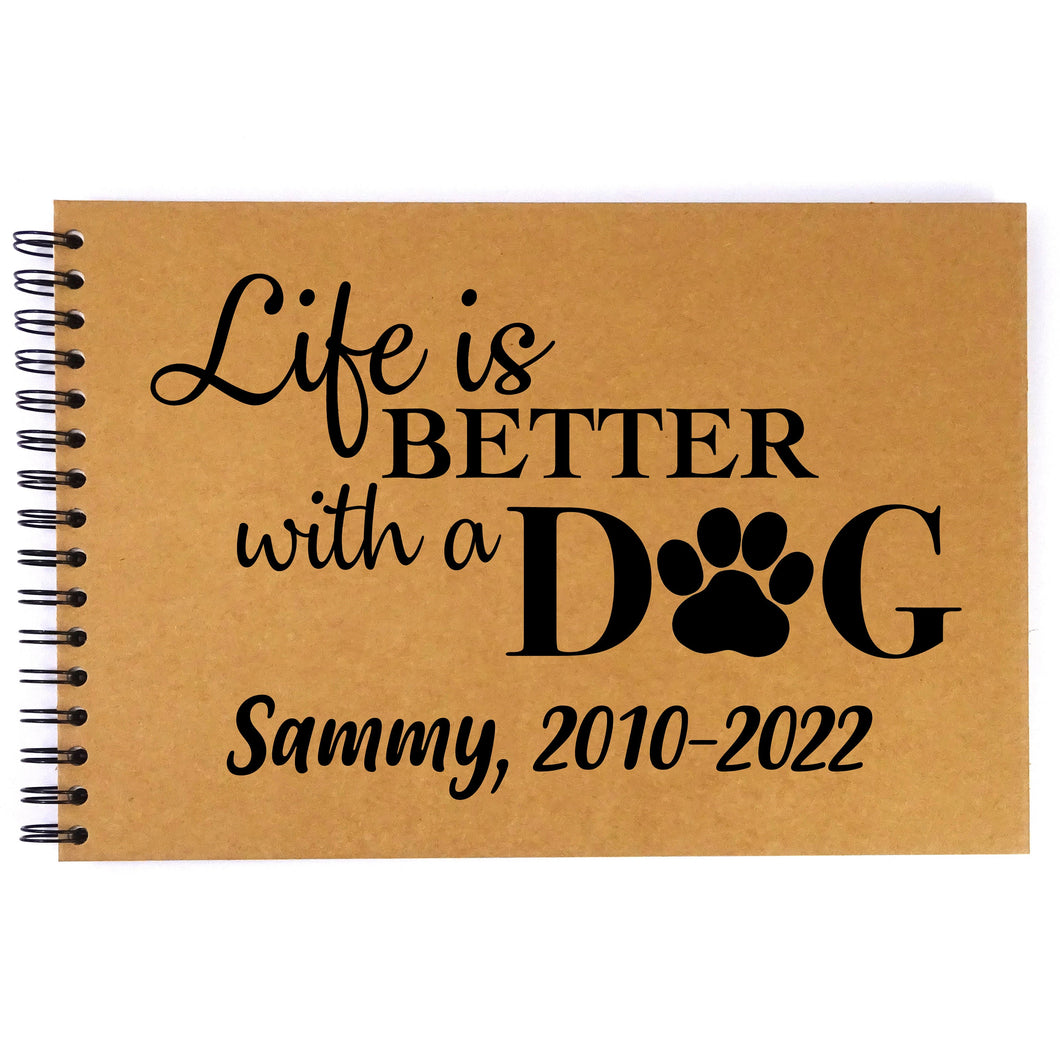 Personalised Kraft Scrapbook A5 A4 Life is Better with a Dog, Photo Album, Keepsake