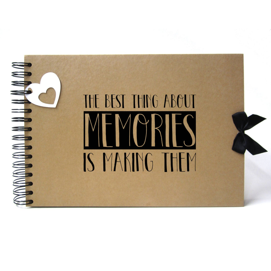 Scrapbook, A5 A4 Best Thing About Memories is Making Them, Photo Album, Guestbook, Keepsake